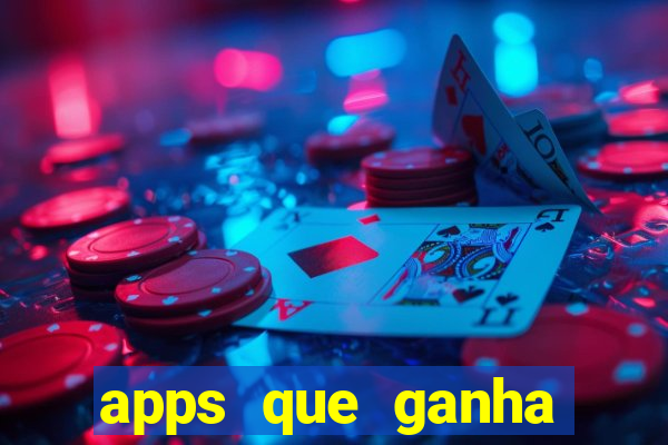 apps que ganha dinheiro jogando