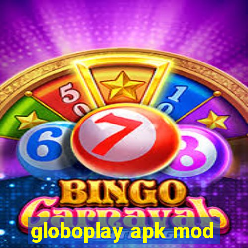 globoplay apk mod