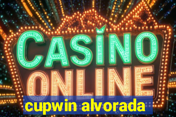 cupwin alvorada