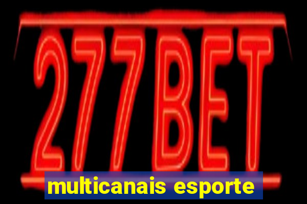 multicanais esporte