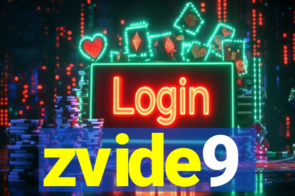 zvide9