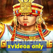 xvideoa only