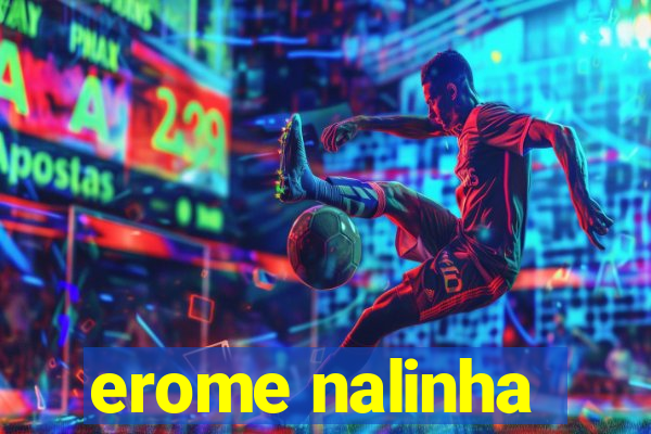 erome nalinha