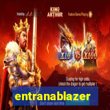 entranablazer