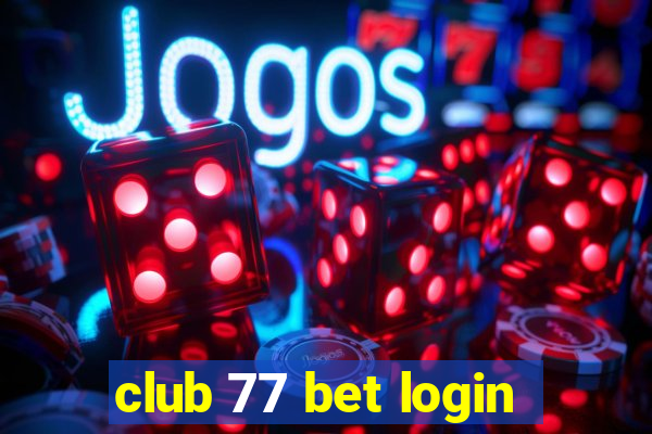 club 77 bet login