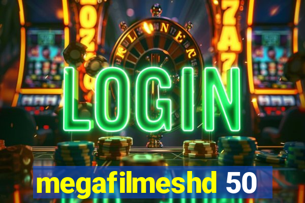 megafilmeshd 50