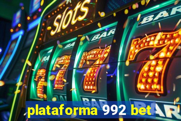 plataforma 992 bet