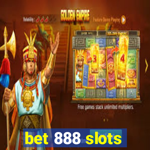 bet 888 slots