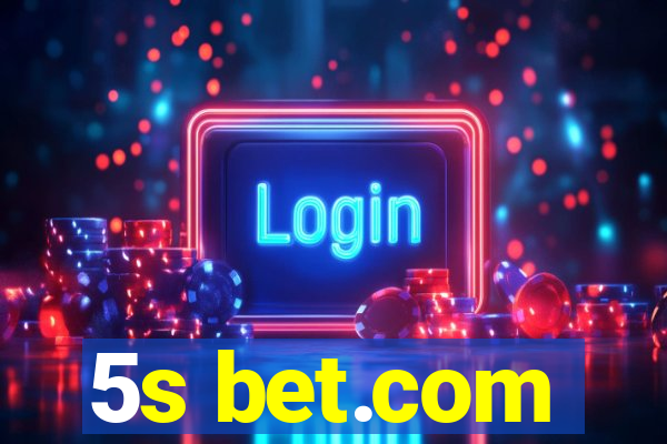 5s bet.com