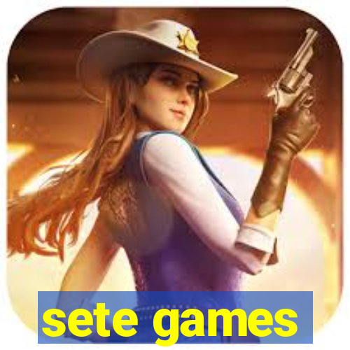 sete games