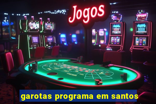 garotas programa em santos