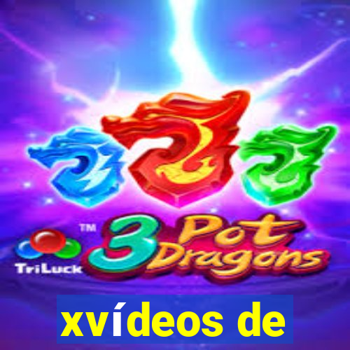 xvídeos de