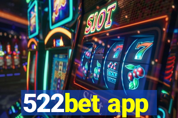 522bet app