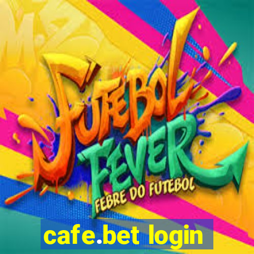 cafe.bet login