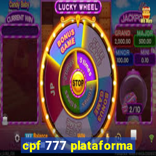 cpf 777 plataforma