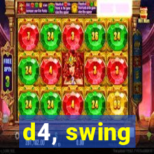 d4, swing