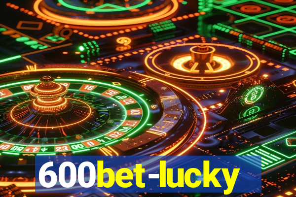 600bet-lucky