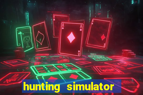 hunting simulator 4x4 dinheiro infinito download