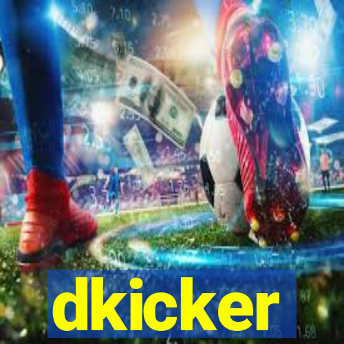 dkicker