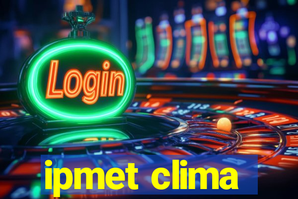 ipmet clima