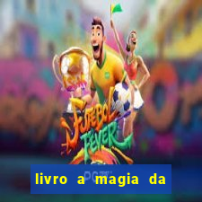 livro a magia da sobrevivência pdf