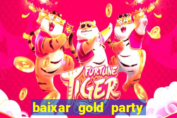 baixar gold party - slots