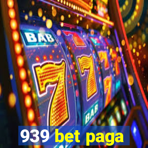 939 bet paga