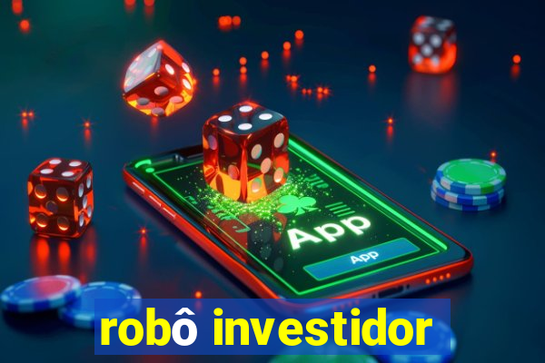 robô investidor