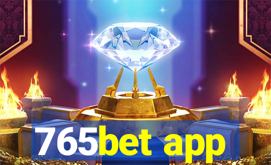 765bet app