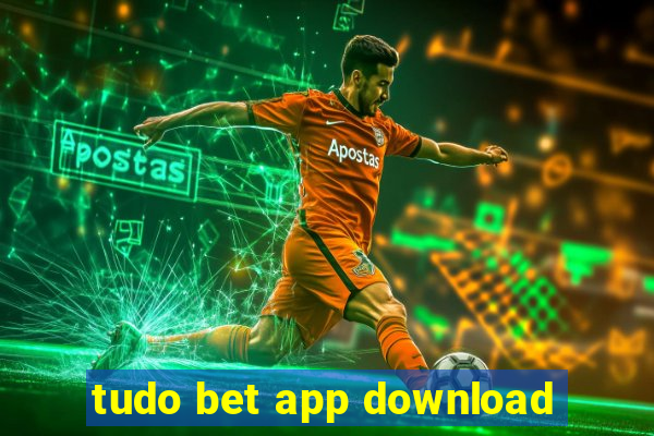 tudo bet app download