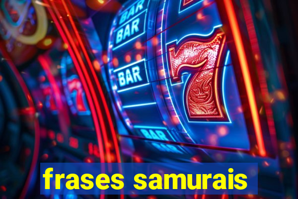 frases samurais