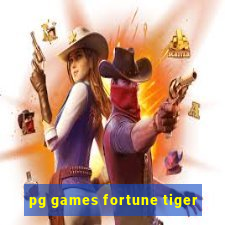 pg games fortune tiger