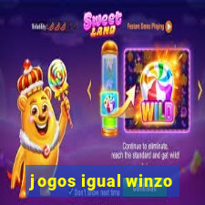 jogos igual winzo