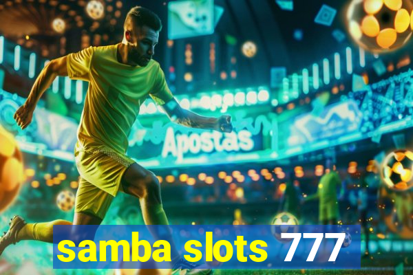 samba slots 777