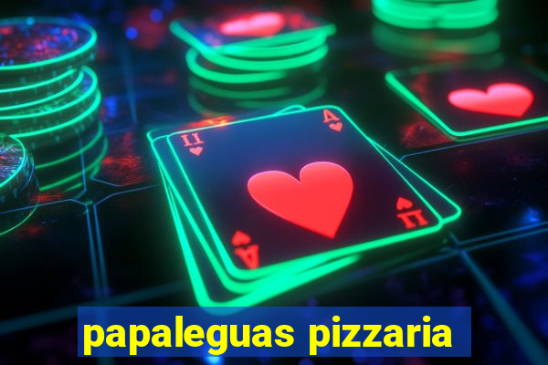 papaleguas pizzaria