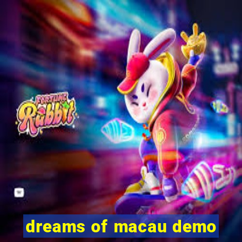 dreams of macau demo