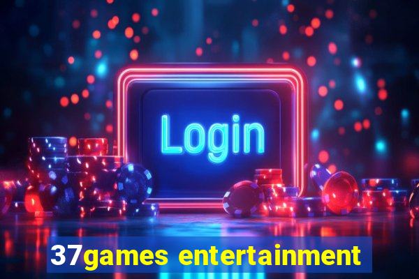 37games entertainment