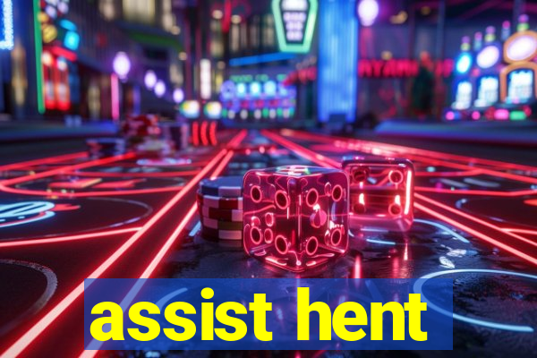 assist hent