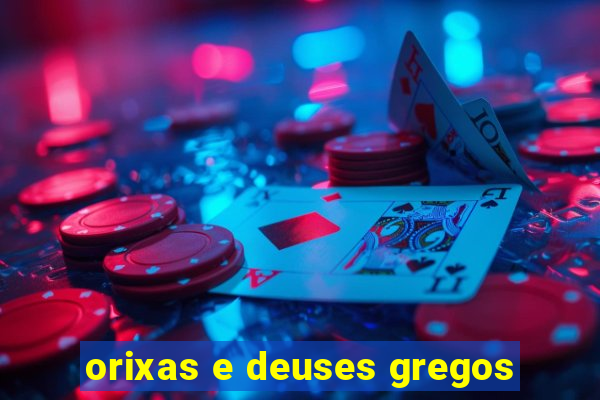 orixas e deuses gregos