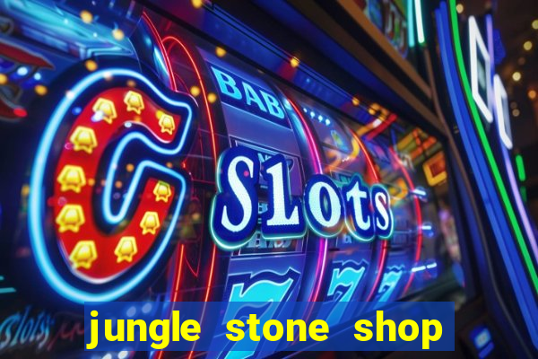 jungle stone shop reclame aqui