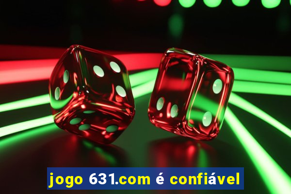 jogo 631.com é confiável