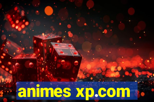 animes xp.com