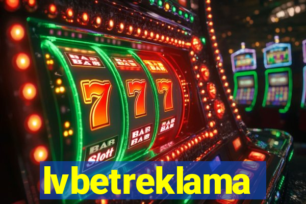 lvbetreklama