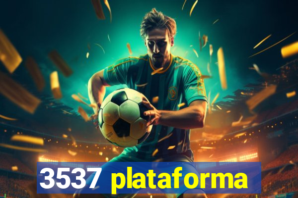 3537 plataforma