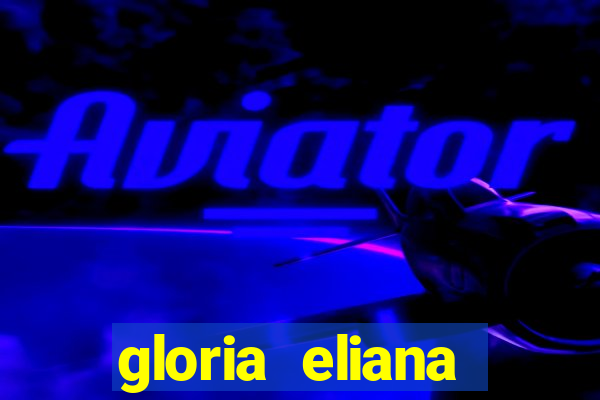 gloria eliana ribeiro letra