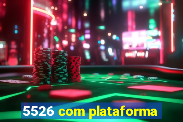 5526 com plataforma