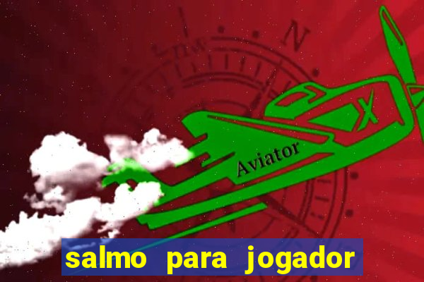 salmo para jogador de futebol