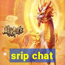 srip chat