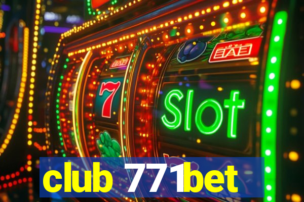 club 771bet