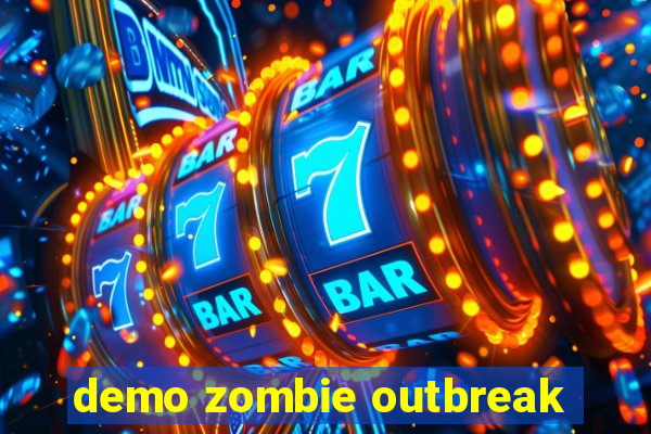 demo zombie outbreak